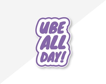 Ube All Day Sticker – Cute Purple Dessert Vinyl Decal for Water Bottle & Laptop