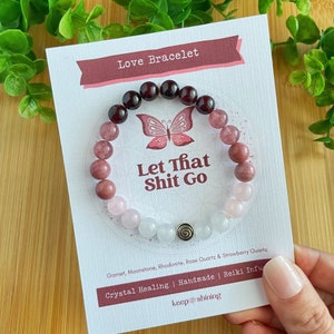 Let That Sh*t Go Bracelet - Love Bracelet, Gemstone Healing Crystal Jewelry, Boho Handmade Gift, Garnet, Rose Quartz and Moonstone