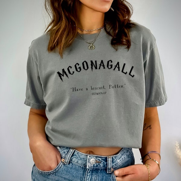 Minerva McGonagall Quote T-Shirt | Have a Biscuit Harry Potter