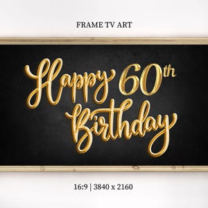 May include: Gold foil lettering on a black background reads "Happy 60th Birthday".