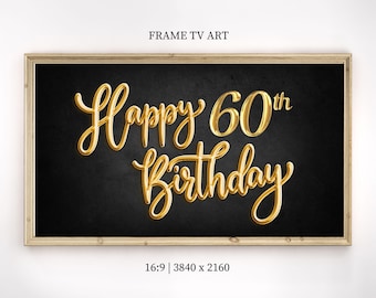 Happy 60th Birthday Frame TV Art Samsung Frame TV Art 60th Black Gold Birthday Frame TV Art Gold Digital Download 60th Birthday Sign tv