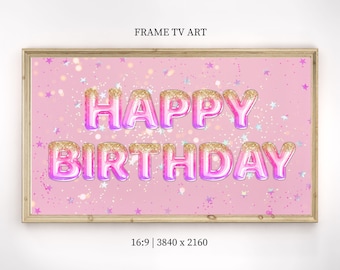Happy Birthday Frame TV Art Samsung Frame TV Art Birthday Frame TV Art Pink Glitter Foil Balloon Birthday Frame tv Art Digital Download