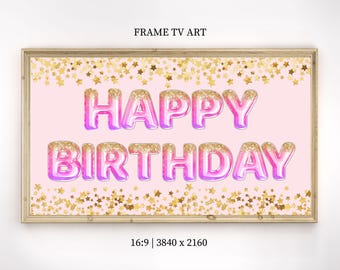 Happy Birthday Frame TV Art Samsung Frame TV Art Birthday Frame TV Art Pink Glitter Foil Balloon Birthday Frame tv Art Digital Download