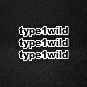 type1wild Sticker - Diabetes Sticker - Diabetiker Sticker - T1D Sticker - Chronischer Sticker - Typ 1 Diabetes Sticker - Insulin - Blutzucker