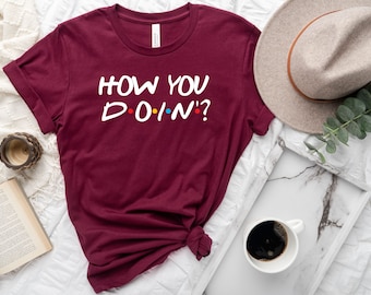 How you doin Joey Tv show T shirt, Friends Show T Shirt, perfect gift, premium cotton t shirt , Friends tee.