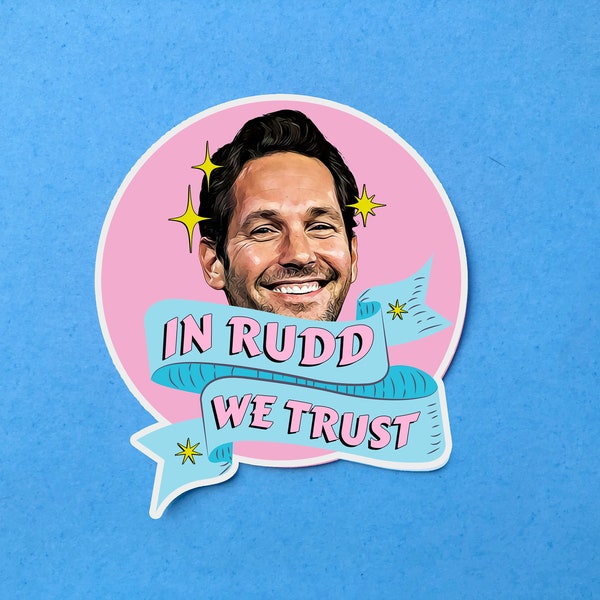 Paul Rudd Sticker, In Rudd We Trust, Ironic sticker, Laptop Sticker