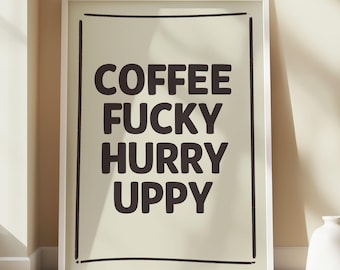 Coffee Hurry Uppy Peep Show Art Print: Original Quirky Funny Wall Art. Peep Show Art.