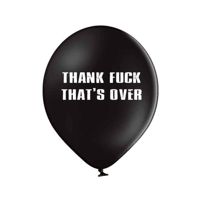 Thank Fuck That's Over Balloons - Rude, Divorce, Break Up, Abusive, Cheeky, Gift for her, Gift for Him, Gift, Funny, Humour, Joke 