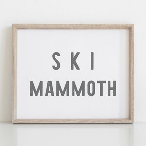 Ski Mammoth DIGITAL Wall Art Print Wall Decor PRINTABLE INSTANT Download ski mountain California