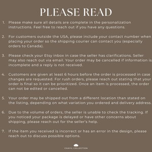 May include: A brown background with white text that reads "PLEASE READ" at the top. Below, numbered points detail instructions for customers, including personalization, contact information, and order processing. The text is in a clean, easy-to-read font.
