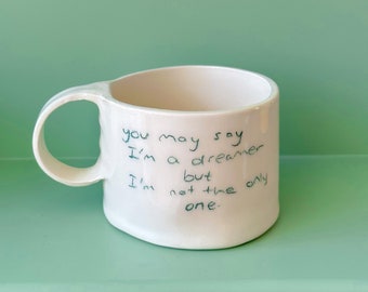 Imagine Ceramic Handmade Pottery Mug Craft Gift Idea Coffee Cup Gift for Her Unique Personalized Birthday Anniversary Gift Song Lyrics