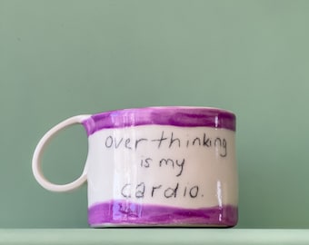 Overthinking Ceramic Handmade Pottery Mug Craft Gift Idea Coffee Cup Gift for Her Unique Personalized Birthday Anniversary Gift