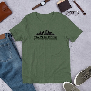 Til The Spire - Short-Sleeve Unisex T-Shirt