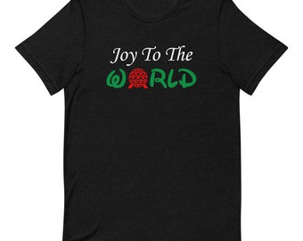 Joy To The World - Short-Sleeve Unisex T-Shirt