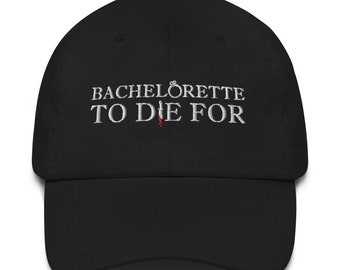 Bachelorette To Die For - Dad hat