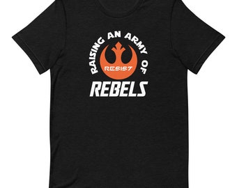 Lever une armée de rebelles - T-shirt unisexe à manches courtes