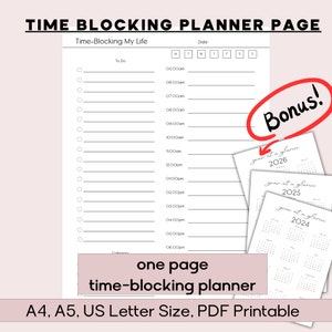 May include: A printable time-blocking planner page with a simple design. The page includes a to-do list, a daily schedule, and a date field. The planner also includes a bonus section with three year-at-a-glance calendars for 2024, 2025, and 2026.
