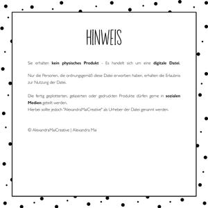 May include: Black and white text on a white background with black polka dots. The text reads "HINWEIS" and explains that the product is a digital file and not a physical product. It also states that the file can be used for personal projects and shared on social media, but the creator should be credited.