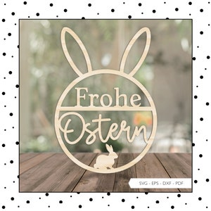 Laserdatei Frohe Ostern Schriftzug Schild Hasenohren Türschild SVG EPS DXF Hase Schnittdatei Plotterdatei Laser Cut Digitaler Download v143