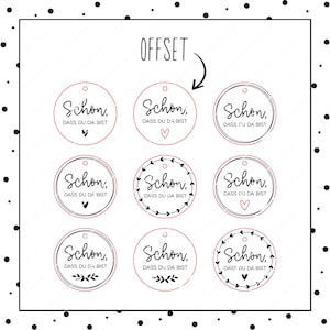 May include: Nine round, white, paper gift tags with black text and a black and white design. The text on the tags reads "Schon, dass du da bist" which translates to "It's nice that you are here".
