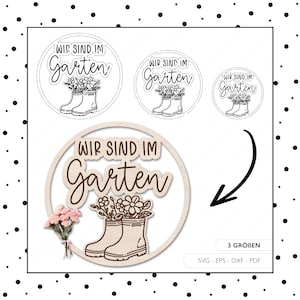 Laserdatei Wir Sind Im Garten Schild Türschild SVG EPS DXF Gartenschild Türring Kranz Schnittdatei Laser Cut Digitaler Download v405