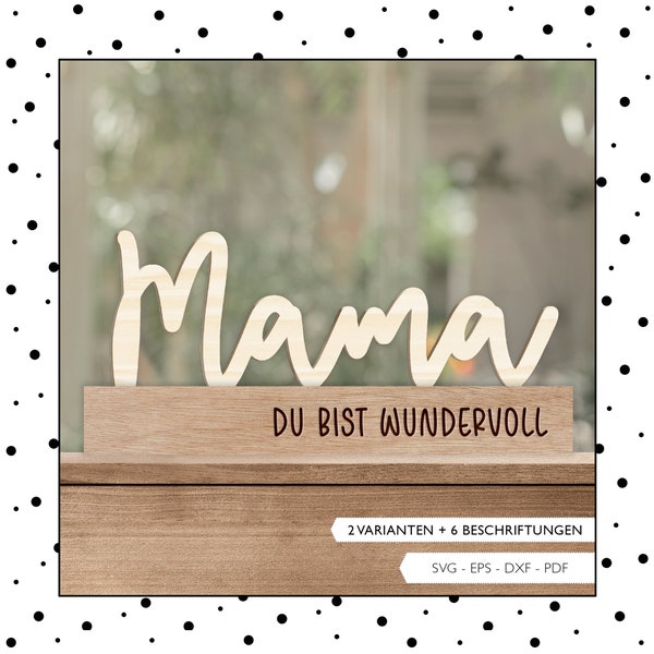 Laserdatei Schriftzug Mama Du Bist Wundervoll Schild SVG EPS DXF Klötzchen Schnittdatei Plotterdatei Laser Cut Digitaler Download v214