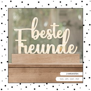 Laserdatei Schriftzug Beste Freunde Schild SVG EPS DXF Klötzchen Schnittdatei Freundschaft Plotterdatei Laser Cut Digitaler Download v239