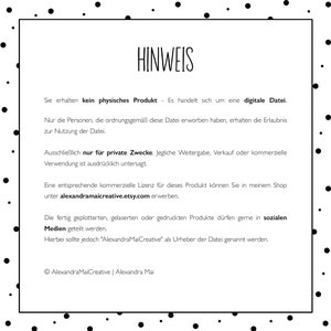 K&ouml;nnte beinhalten: Schwarz-wei&szlig;er Text auf wei&szlig;em Hintergrund mit schwarzen Punkten. Der Text lautet "HINWEIS" und enth&auml;lt Informationen &uuml;ber die digitale Datei, ihre Verwendung und den Shop, in dem sie gekauft werden kann. Der Text enth&auml;lt auch die Copyright-Informationen f&uuml;r AlexandraMaiCreative.