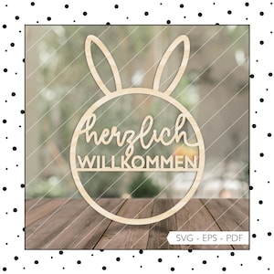Laserdatei Ostern Herzlich Willkommen Schild Ostern Türschild SVG Türring Hasenohren Türkranz Laser Cut Digitaler Download 858