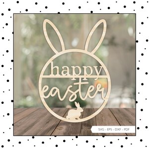 File laser lettering Felice Pasqua segno orecchie di coniglio porta segno SVG EPS DXF File di plotter file di taglio di Pasqua Laser Cut Digital Download 144