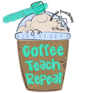 Door hanger template, teacher door hanger template, classroom template, coffee teach repeat door hanger template, digital template