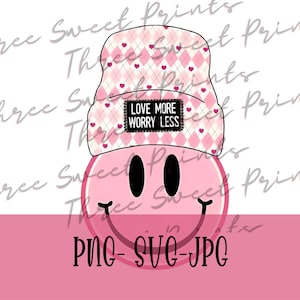 Smiley Love More Worry Less png, Smiley Love More Worry Less svg, positieve png, opbeurende svg, kracht png, smiley png, DIY shirt