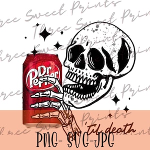 May include: A black and white illustration of a skull holding a red can of Dr Pepper. The skull is wearing a skeleton hand and has a speckled texture. The can has the Dr Pepper logo and text.