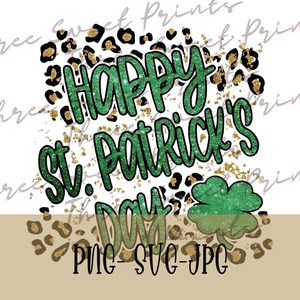 Happy St Patrick's Day png, Happy St Patrick's Day svg, St Patrick's day png, St Patty's day png, Girl St Patrick's Day png, Cheetah print