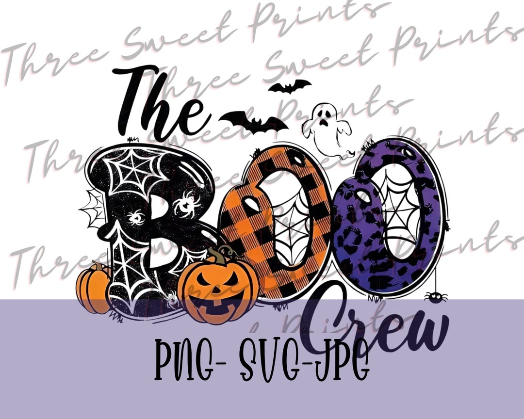 The Boo Crew Png, the Boo Crew Svg, Halloween Png, Boo Png, Spooky ...