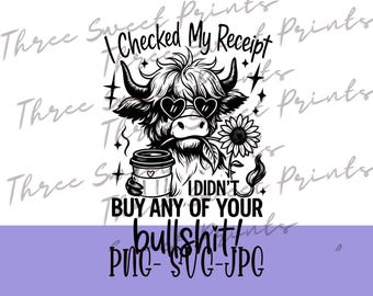 Revisé mi recibo. Vaca descarada PNG, Actitud SVG (Descarga digital).