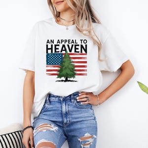 An Appeal To Heaven Shirt, Pine Tree American Flag Tee, Patriot Freedom T-Shirt, Conservative Gift for Men Women