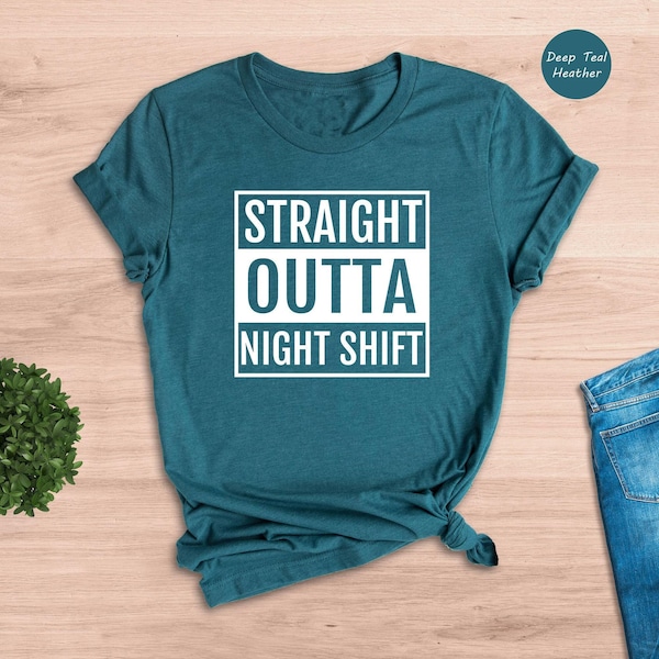 Camiseta "Straight Outta Night Shift", camiseta divertida para enfermeras, regalo para enfermeras de turno de noche, camiseta "Nurse Life".