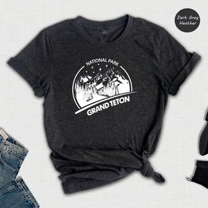Grand Teton Shirt, Grand Teton National Park Shirt, Grand Teton Hiking Shirt, Grand Teton Trip Shirt, Grand Teton Camping Sweatshirt