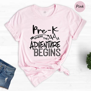 Pre-K Where the Adventure Begins Shirt, Preschool Teacher Shirt, Pre-K Teacher Shirt, Day of School Shirt, Gift for Preschool Teacher