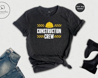 Construction Crew Shirt, Construction Tshirt, Construction Shirt, Construction Party, Construction Worker, Gift for Dad, Structural Engineer