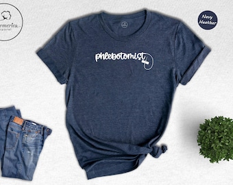 Funny Phlebotomist T-Shirt, Nursing Student Tee