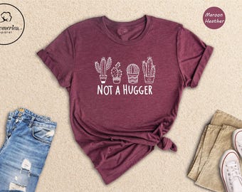 Not A Hugger Cactus T-Shirt, Funny Introvert Tee