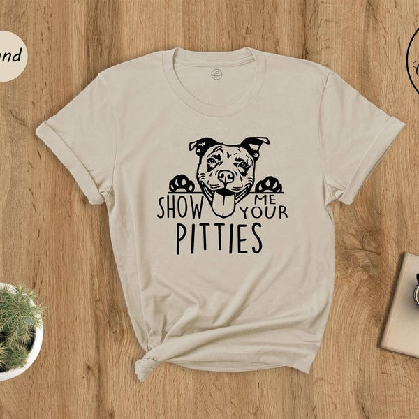 Resting Pit Face, Show Me Your Pitties Shirt, Pitbull Lover Tee, Funny Pitbull Shirt, Dog Owners Shirt, Pit Face Apparel, Pitbull Mom Shirt