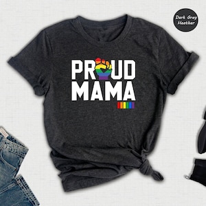 Proud Mama LGBT Pride Shirt, Mom Support Tee