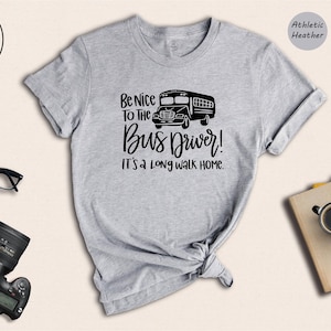 Funny School Bus Shirt, Bus Driver T-Shirt, School Bus Driver, Bus Driver Gift, First Day of School, Bus Driver Tee, School Bus Tee