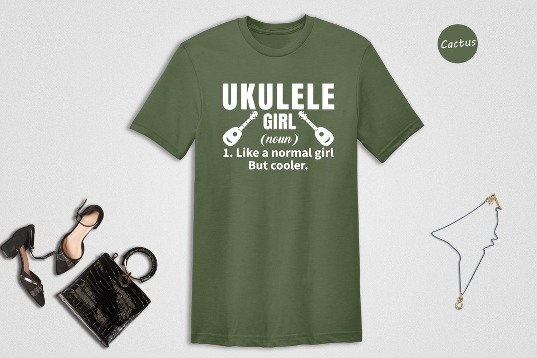 Ukulele Girl Definition Shirt, Like a Normal Girl but Cooler Shirt