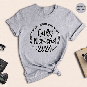 Girls Weekend 2024 Shirt, Girls Party Shirt, Girls Trip Shirt, Bridal Party, Girls Vacation Shirt, Weekend Vibes Shirt