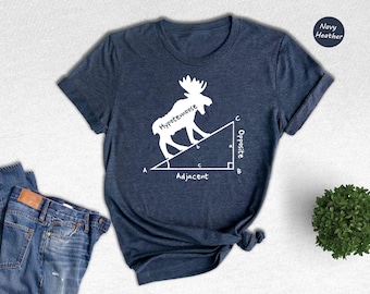 Hypotenuse Moose Funny Math Shirt, Geometry Pun Teacher Tee Gift