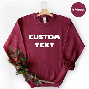 Custom Text Sweatshirt, Custom Text Gift, Custom Logo Sweatshirt, Custom Apparel, Personalized Gift, Custom Birthday Gift
